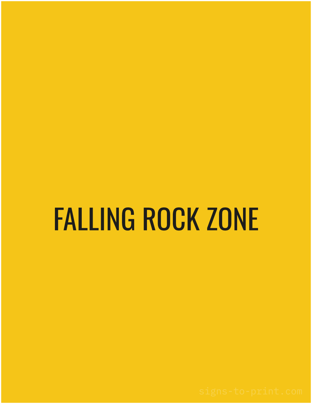 Free printable Falling Rock Zone 8.5 x 11 sign, Yellow / Black, 8.5 x 11 download