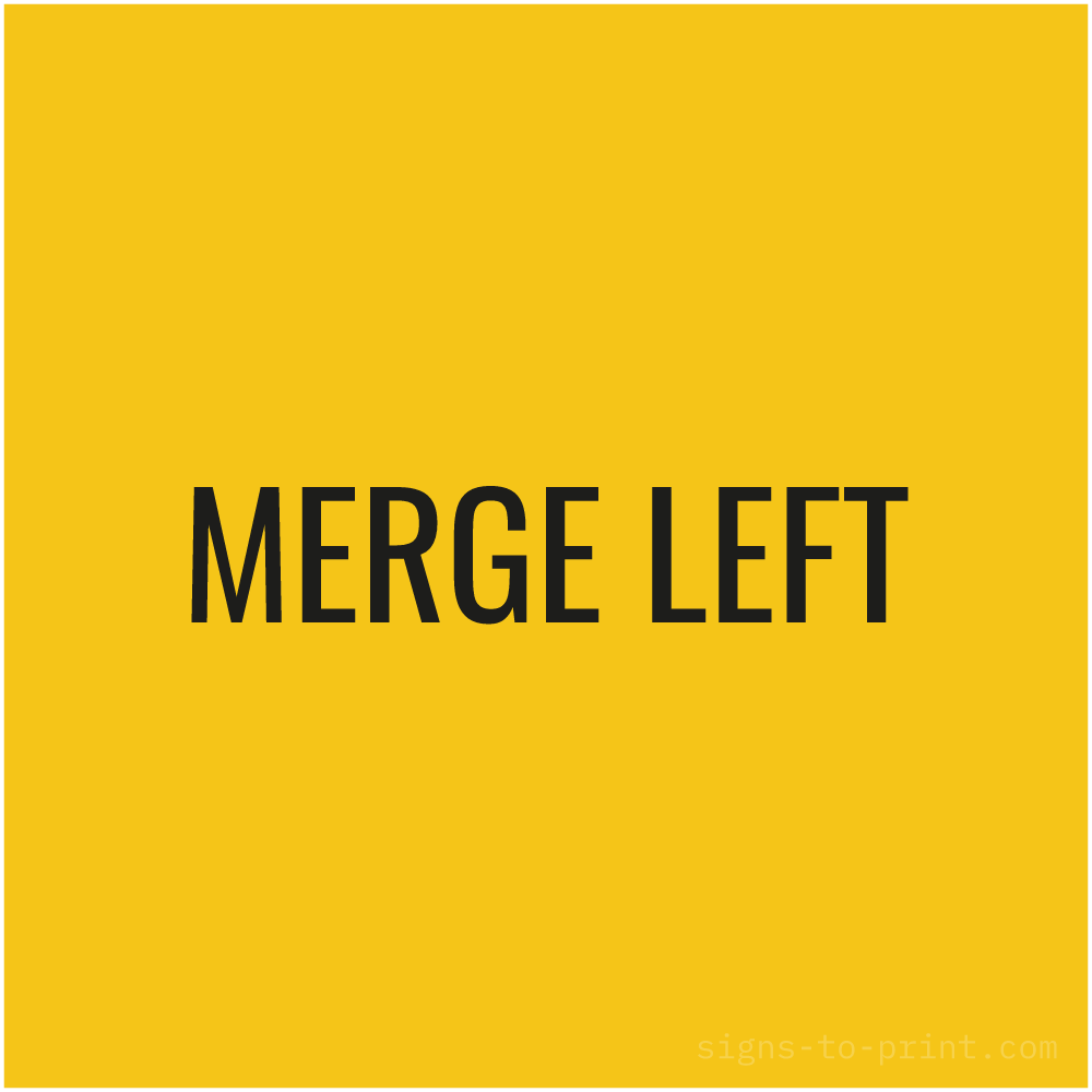 Free printable Merge Left sign, Yellow / Black, 24x24 in