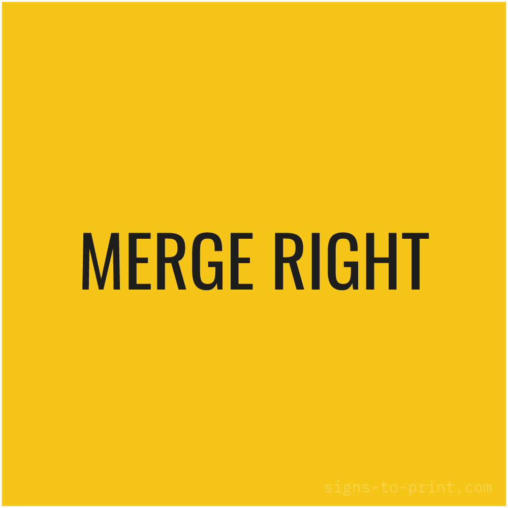 Free printable Merge Right sign, Yellow / Black, 24x24 in