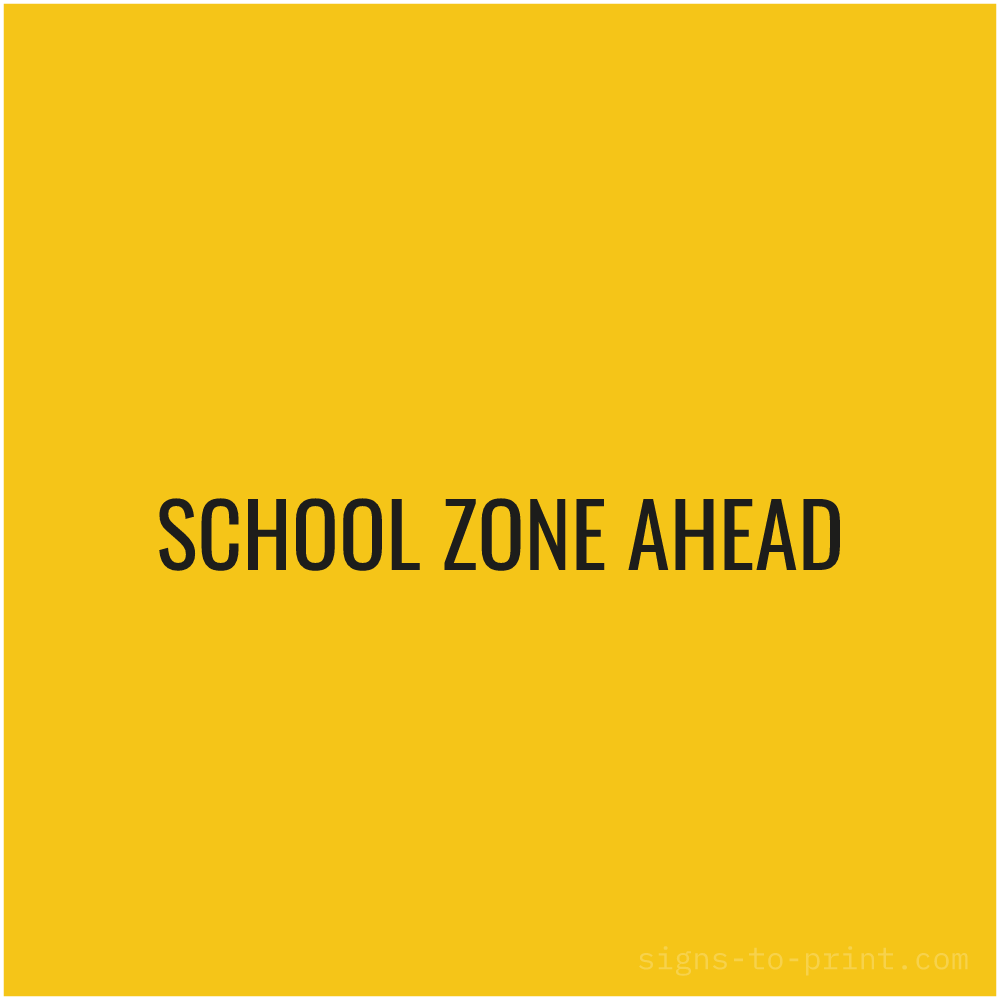 Free printable School Zone Ahead sign, Yellow / Black, 24x24 in