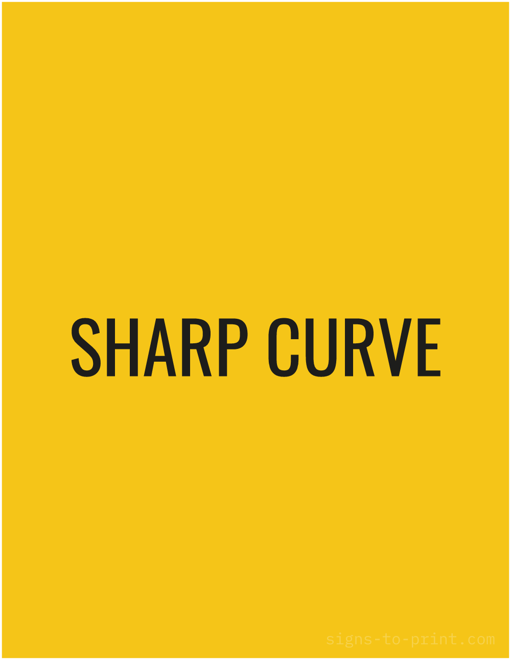 Free printable Sharp Curve 8.5 x 11 sign, Yellow / Black, 8.5 x 11 download