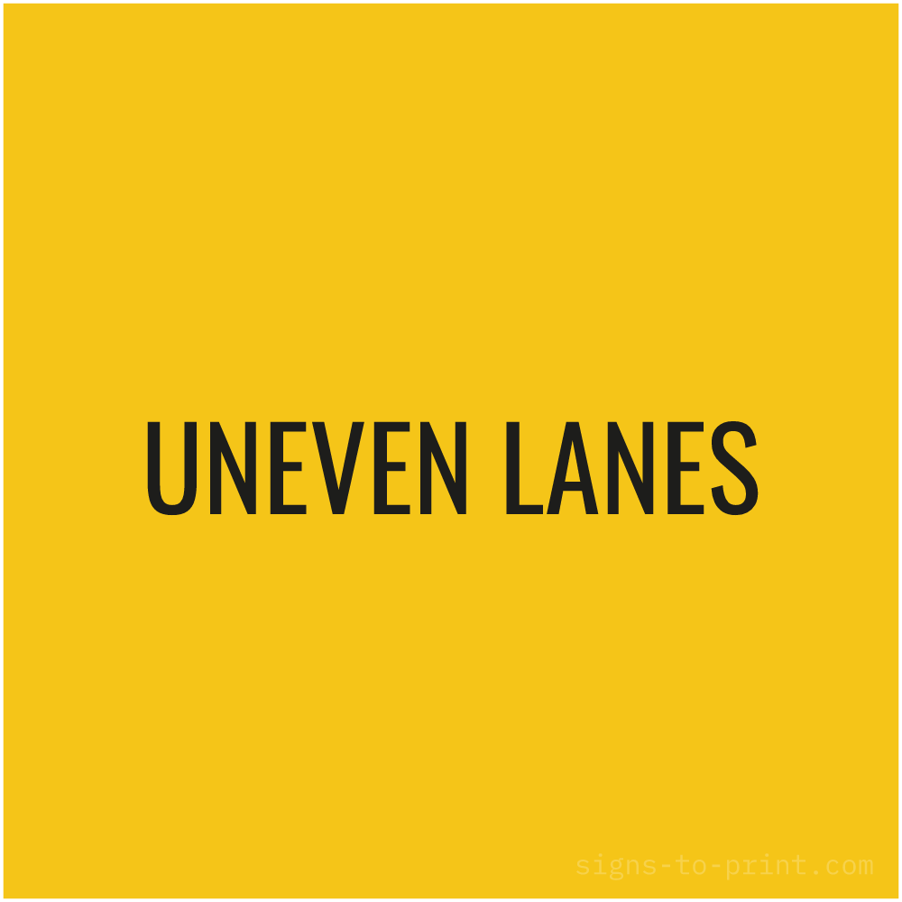 Free printable Uneven Lanes sign, Yellow / Black, 24x24 in