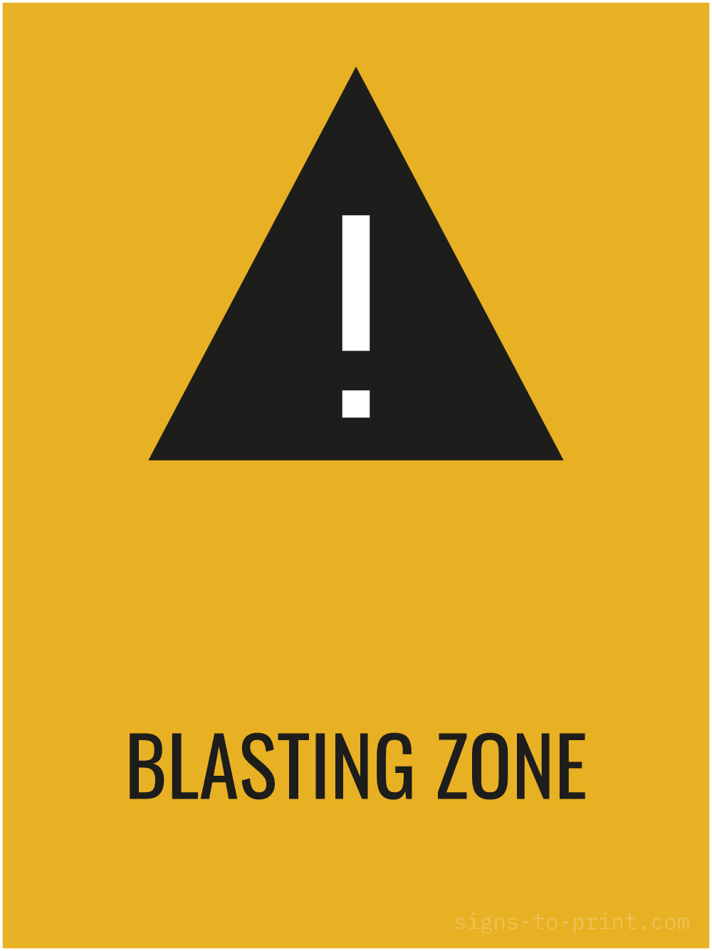 Free printable Blasting Zone 18 x 24 sign, Orange / Black, 18 x 24 download