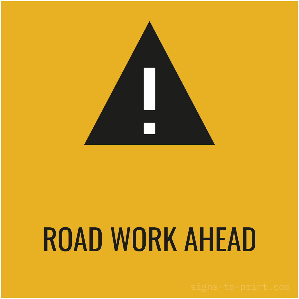 Free printable Road Work Ahead sign, Orange / Black, 24x24 in