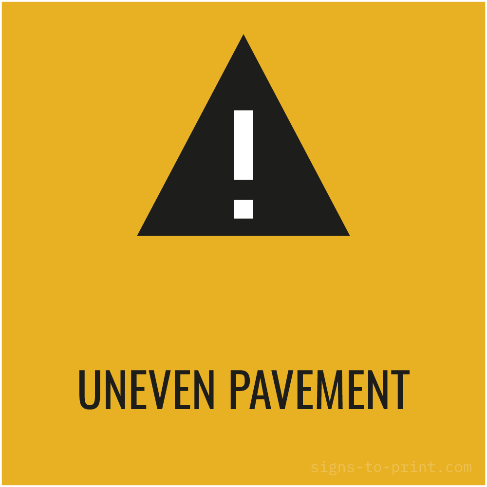 Free printable Uneven Pavement sign, Orange / Black, 24x24 in