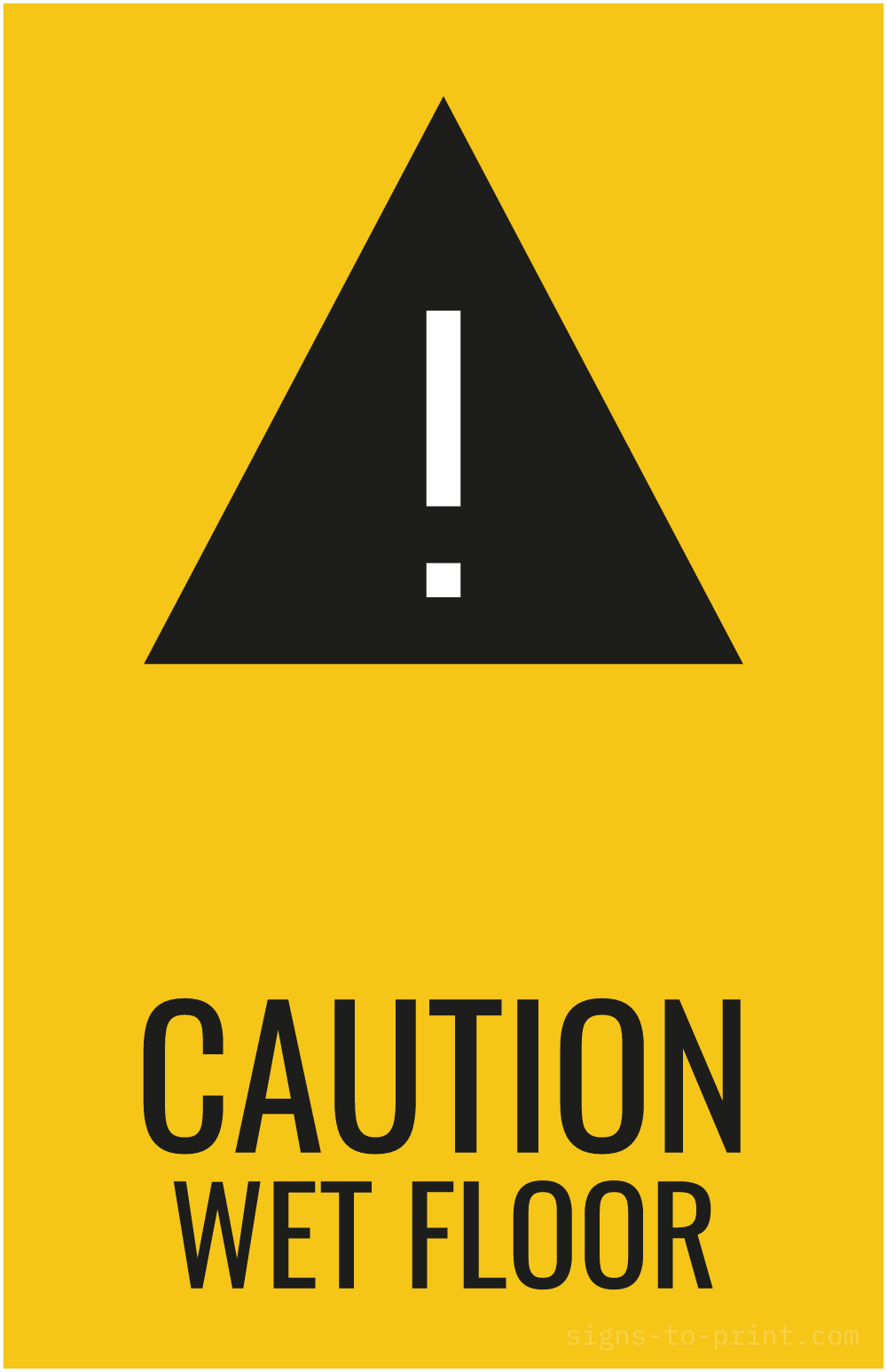 Free printable Caution Wet Floor 11 x 17 sign, Yellow / Black, 11 x 17 download