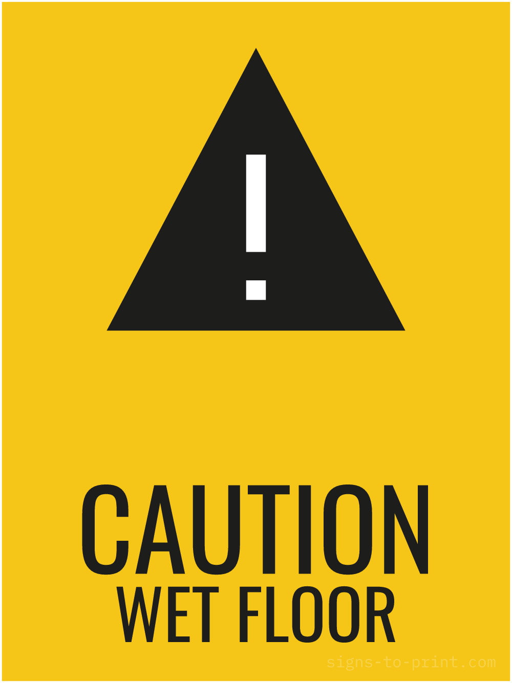 Free printable Caution Wet Floor 18 x 24 sign, Yellow / Black, 18 x 24 download