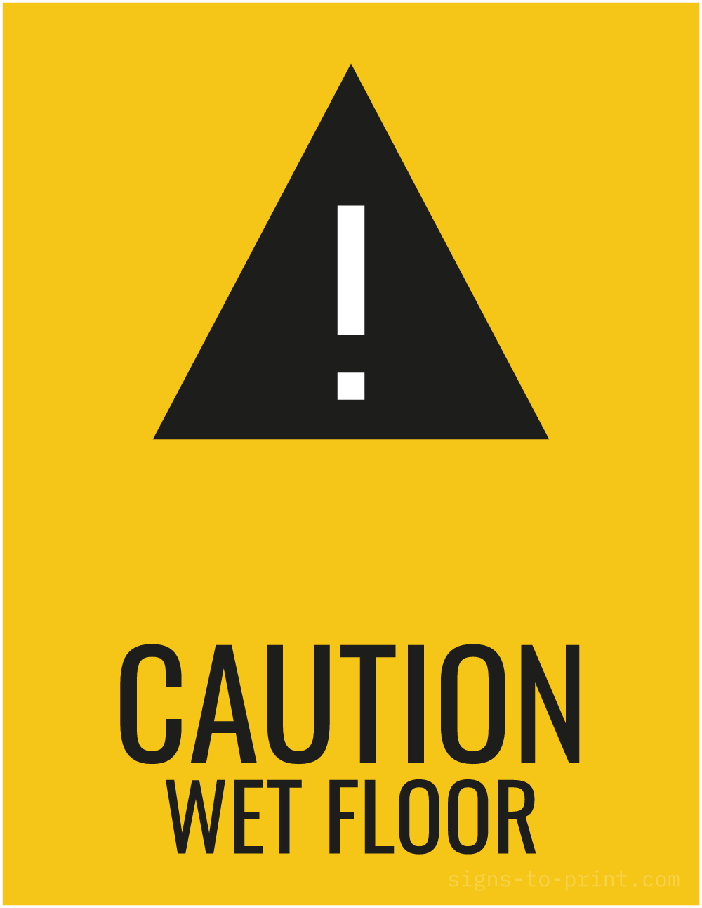 Free printable Caution Wet Floor 8.5 x 11 sign, Yellow / Black, 8.5 x 11 download