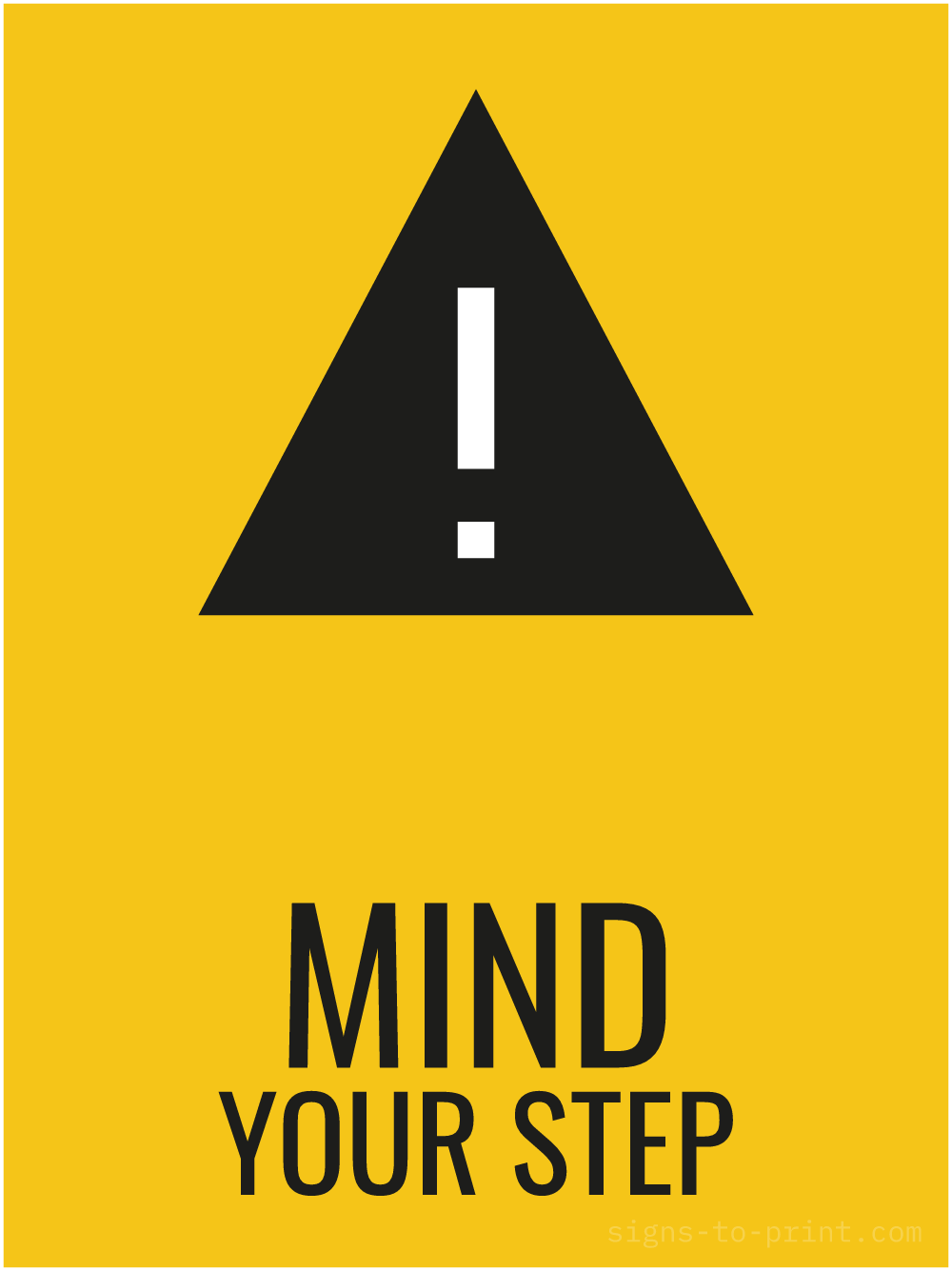 Free printable Mind Your Step 18 x 24 sign, Yellow / Black, 18 x 24 download