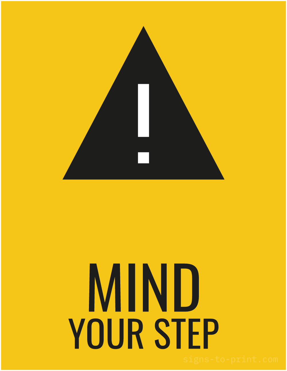 Free printable Mind Your Step 8.5 x 11 sign, Yellow / Black, 8.5 x 11 download