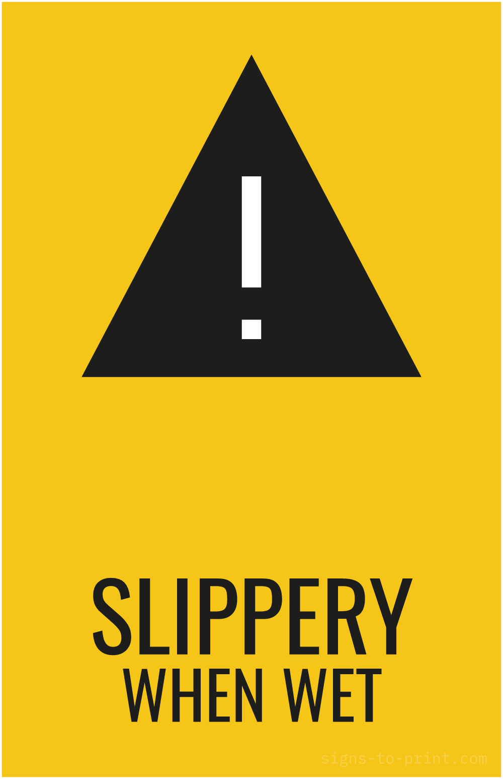 Free printable Slippery When Wet 11 x 17 sign, Yellow / Black, 11 x 17 download