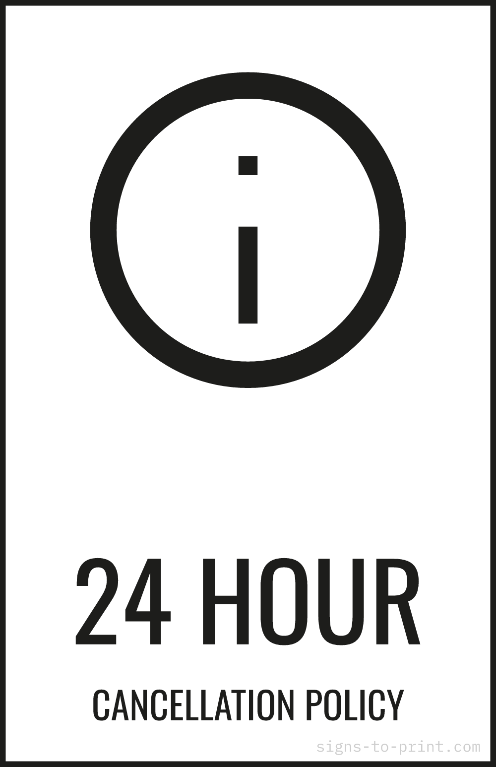 Free printable 24 Hour Cancellation Policy 11 x 17 sign, Black / White, 11 x 17 download