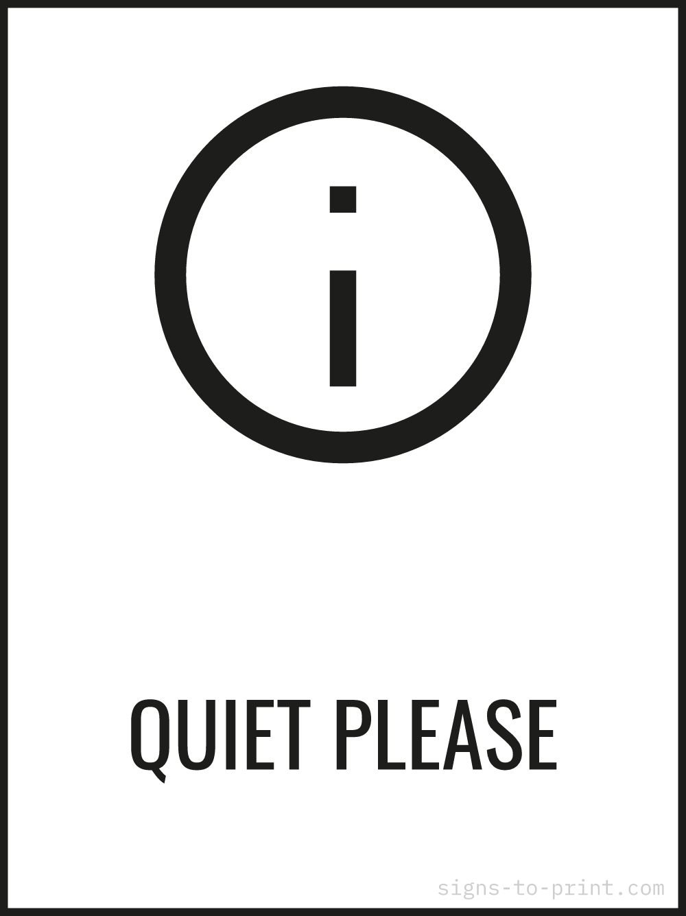 Free printable Quiet Please 18 x 24 sign, Black / White, 18 x 24 download