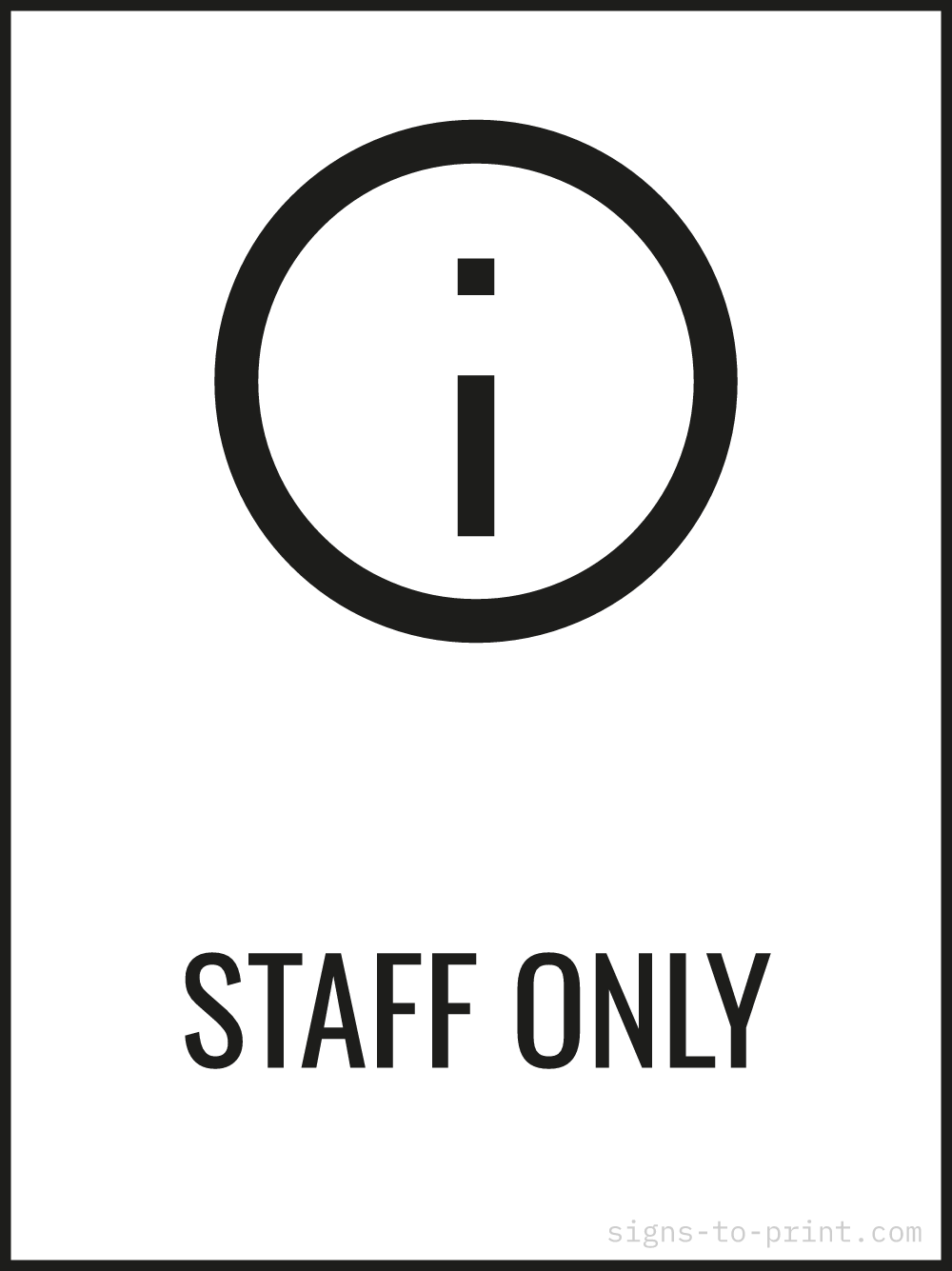 Free printable Staff Only 18 x 24 sign, Black / White, 18 x 24 download