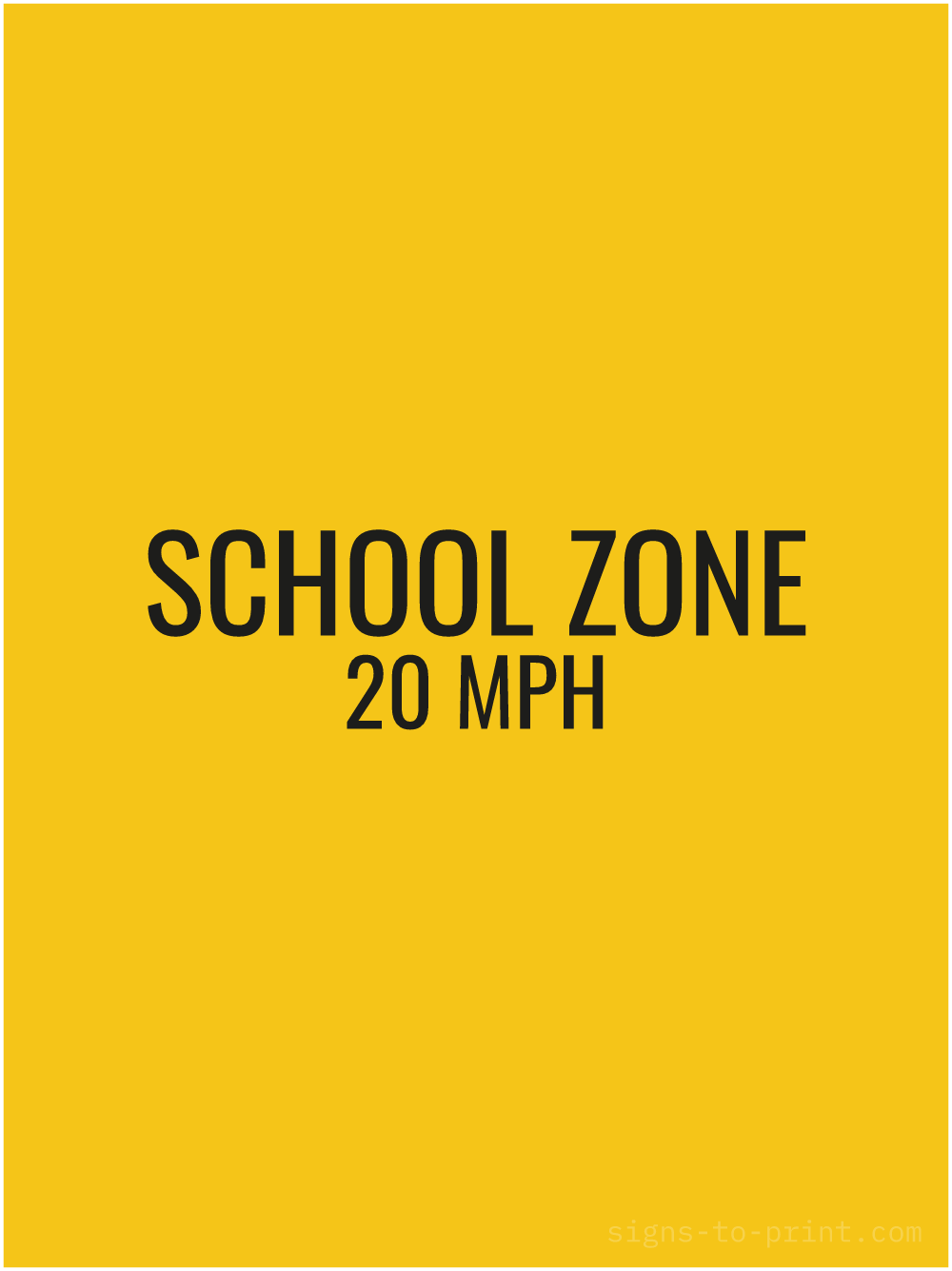 Free printable School Zone 20 MPH 18 x 24 sign, Yellow / Black, 18 x 24 download