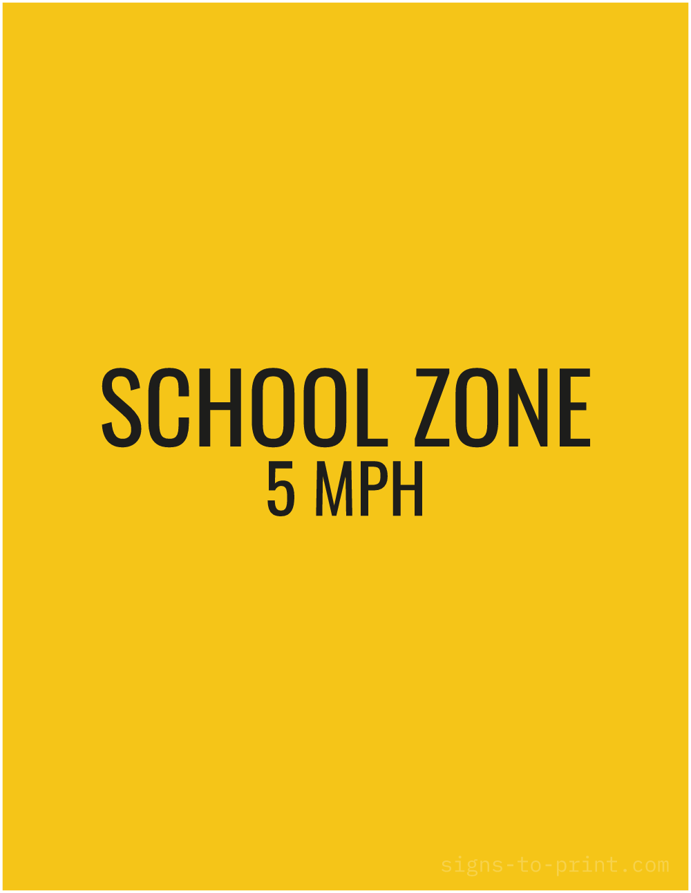 Free printable School Zone 5 MPH 8.5 x 11 sign, Yellow / Black, 8.5 x 11 download