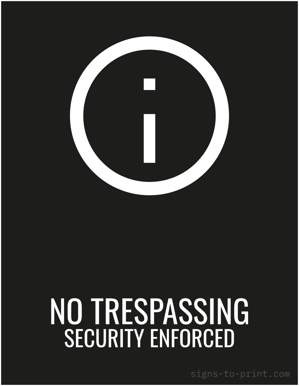 Free printable No Trespassing Security Enforced sign, Black / White, 8.5x11 in