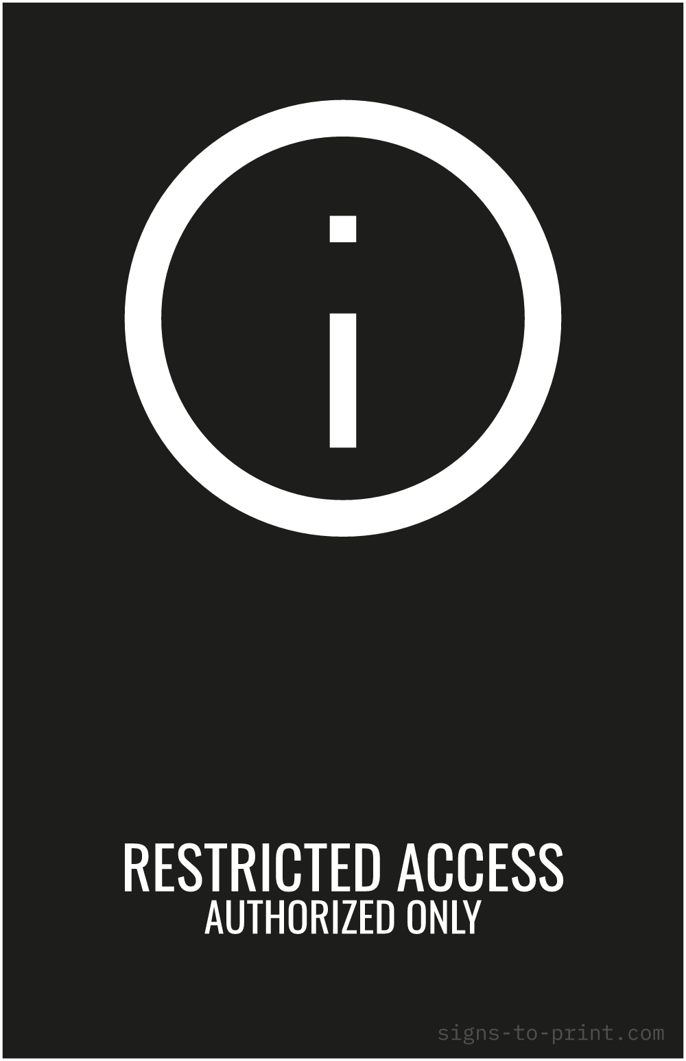 Free printable Restricted Access Authorized Only 11 x 17 sign, Black / White, 11 x 17 download