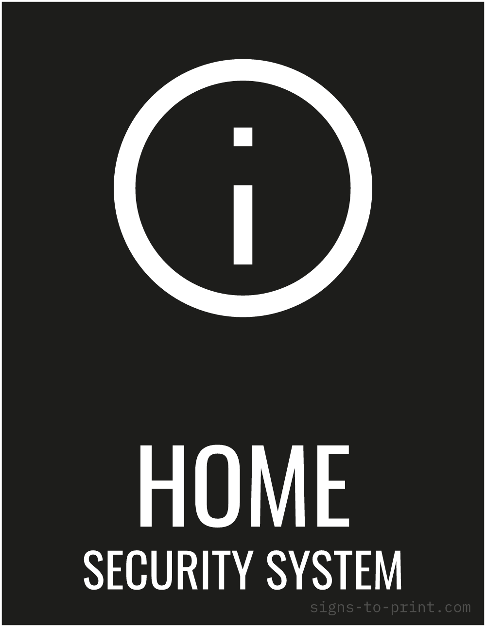 Free printable Home Security System sign, Black / White, 8.5x11 in