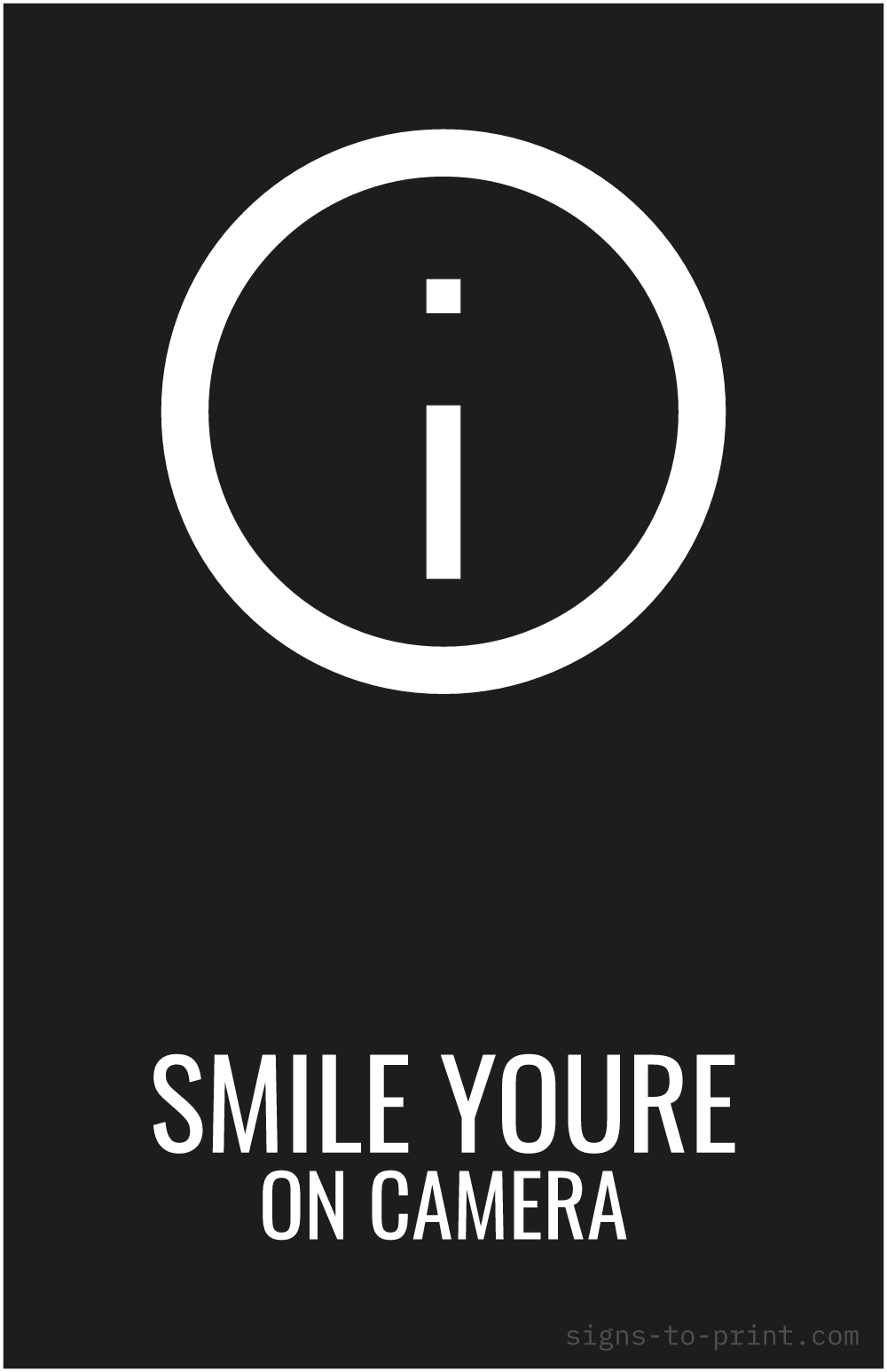 Free printable Smile Youre on Camera 11 x 17 sign, Black / White, 11 x 17 download