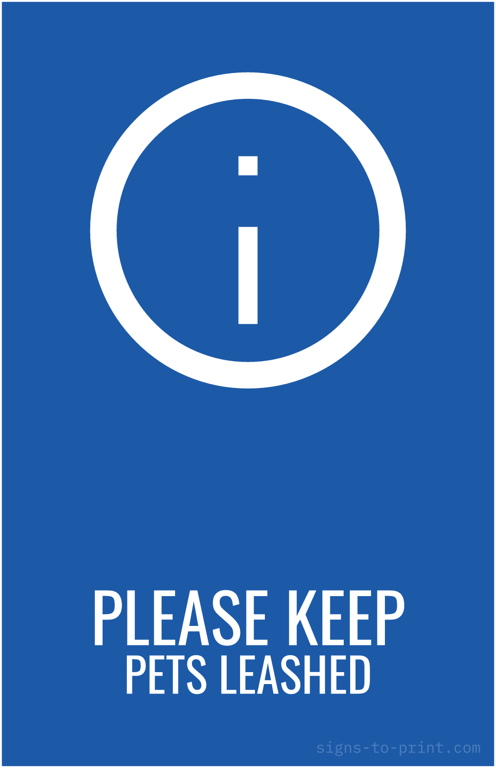 Free printable Please Keep Pets Leashed 11 x 17 sign, Blue / White, 11 x 17 download