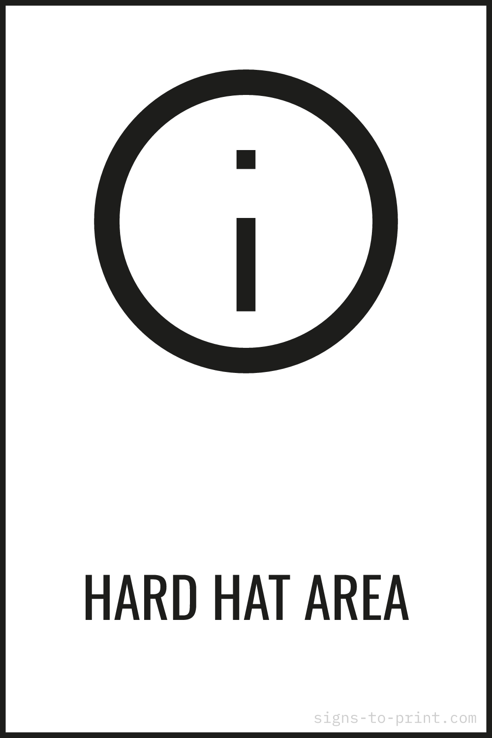 Free printable Hard Hat Area sign, Black / White, 12x18 in