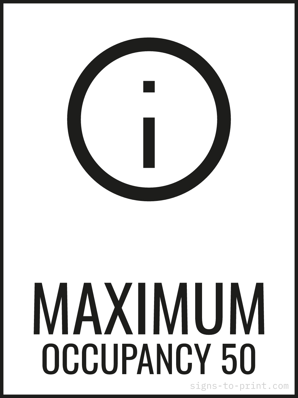 Free printable Maximum Occupancy 50 18 x 24 sign, Black / White, 18 x 24 download