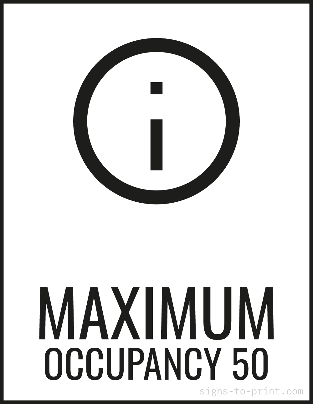 Free printable Maximum Occupancy 50 8.5 x 11 sign, Black / White, 8.5 x 11 download