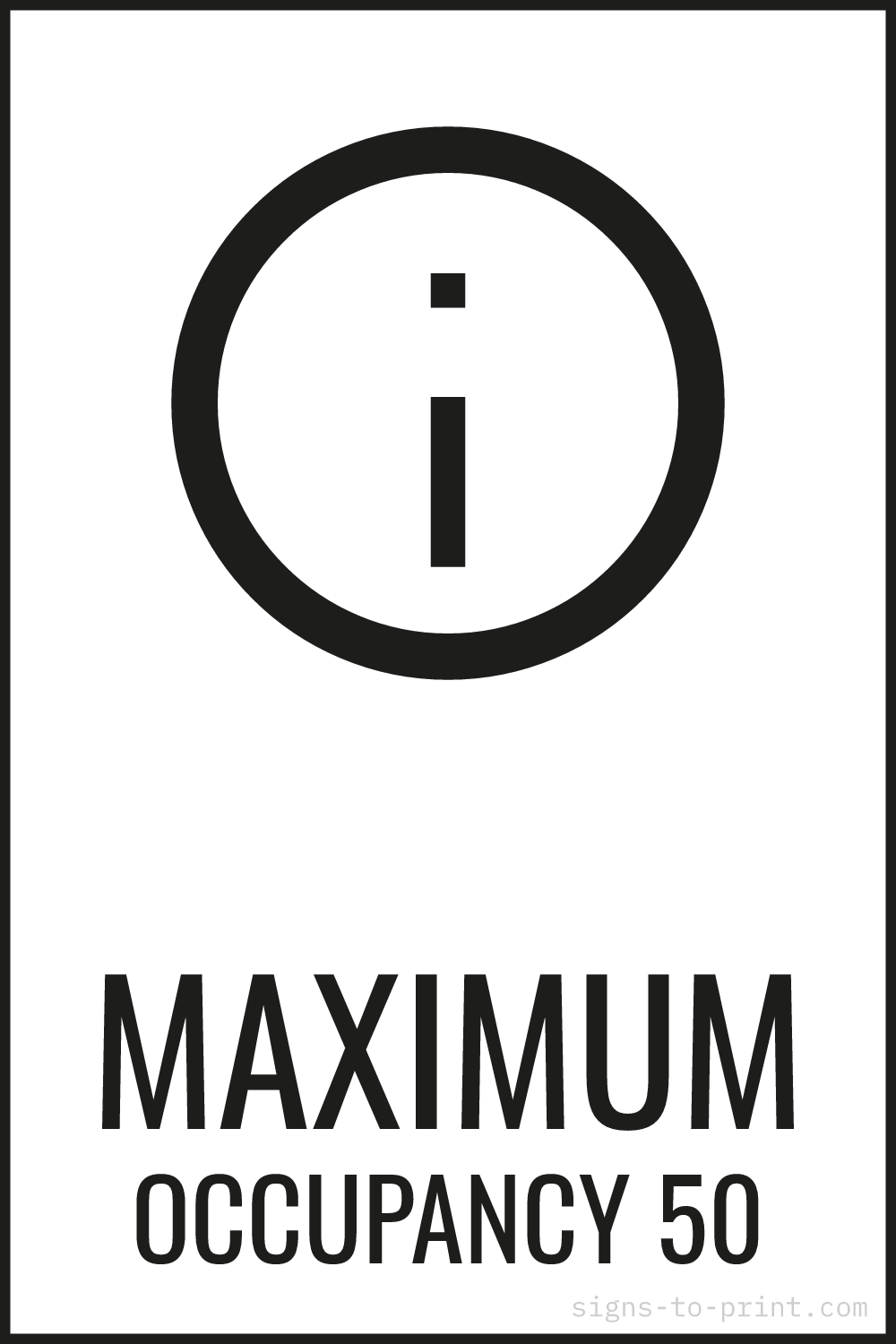 Free printable Maximum Occupancy 50 sign, Black / White, 12x18 in