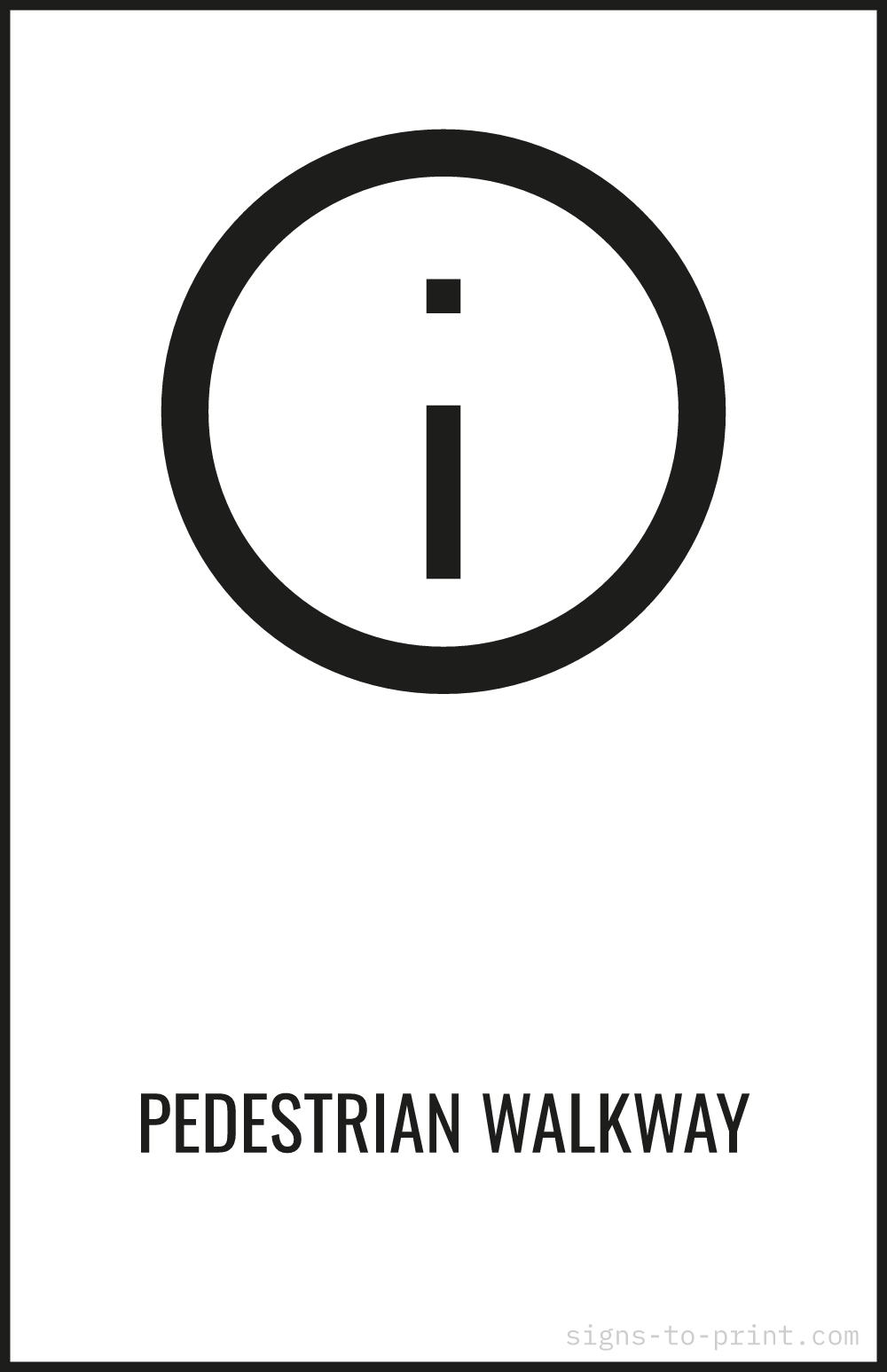 Free printable Pedestrian Walkway 11 x 17 sign, Black / White, 11 x 17 download