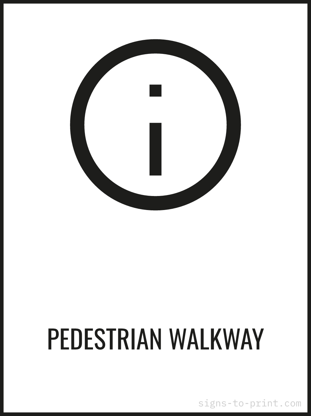 Free printable Pedestrian Walkway 18 x 24 sign, Black / White, 18 x 24 download