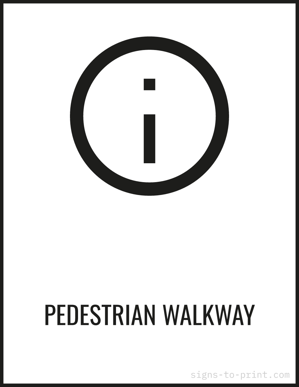 Free printable Pedestrian Walkway 8.5 x 11 sign, Black / White, 8.5 x 11 download