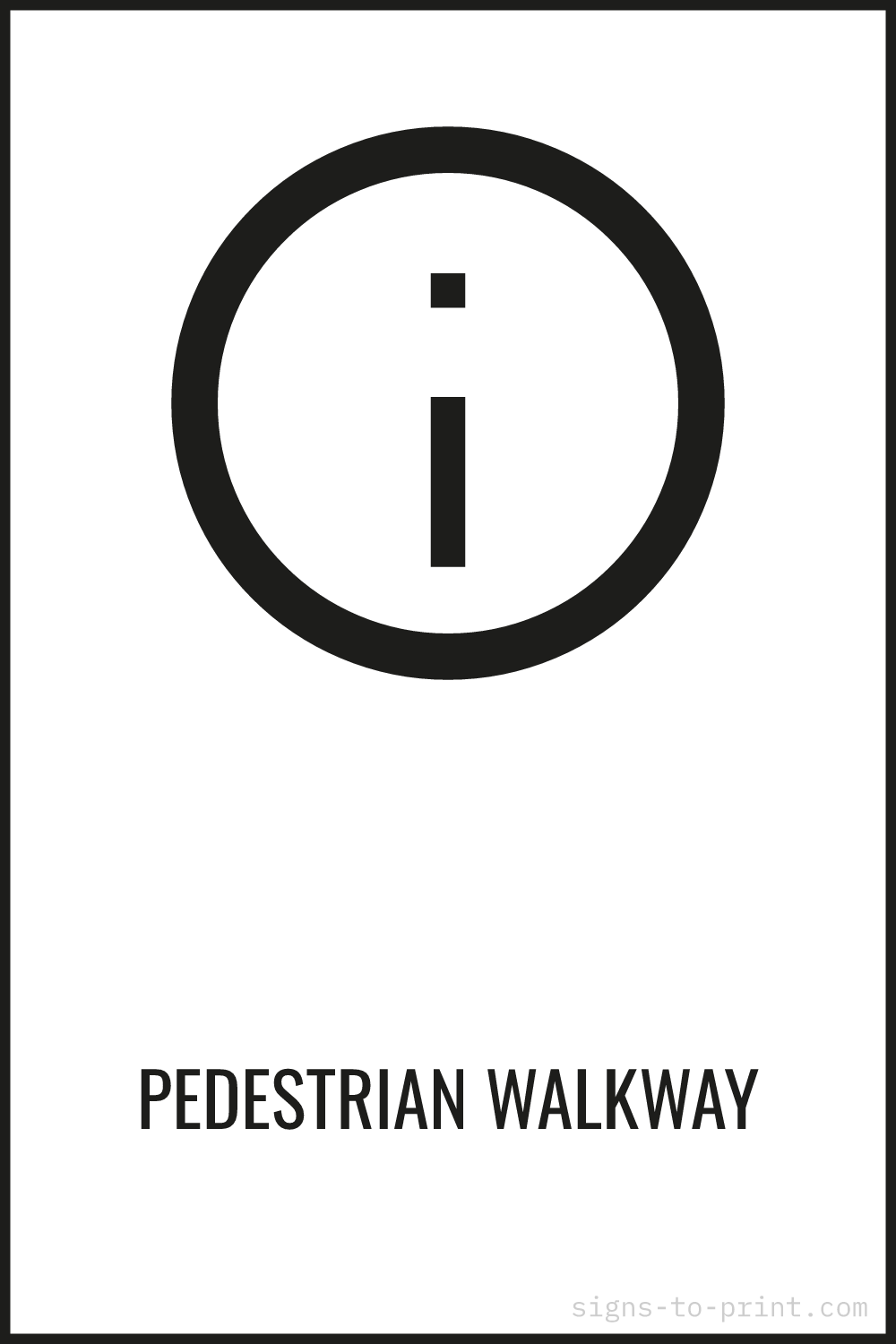 Free printable Pedestrian Walkway sign, Black / White, 12x18 in