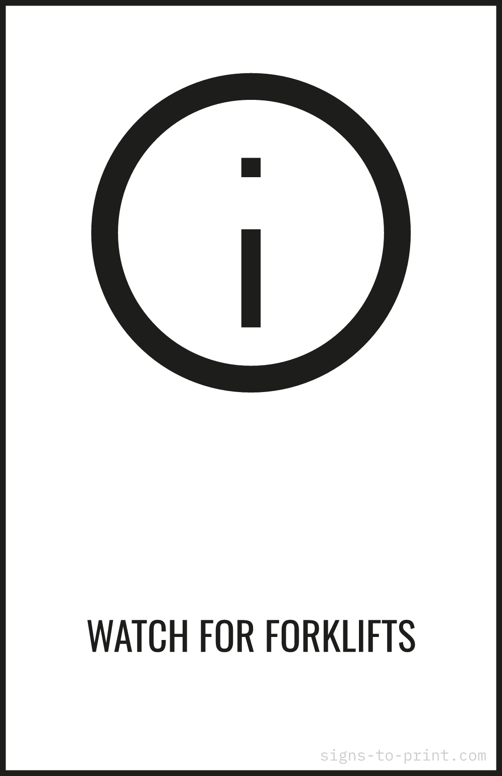 Free printable Watch for Forklifts 11 x 17 sign, Black / White, 11 x 17 download
